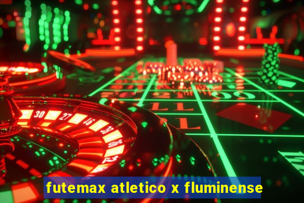 futemax atletico x fluminense